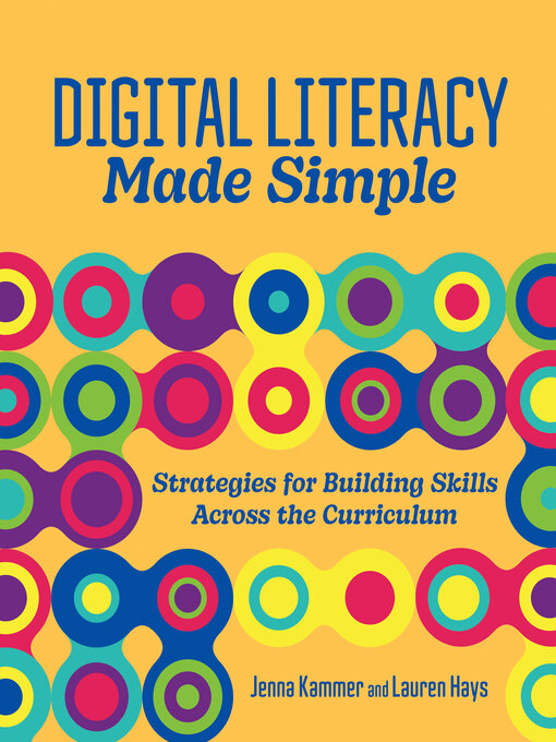 Title details for Digital Literacy Made Simple by Jenna Kammer - Available